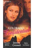 STEVENS, AMANDA - CRESSWELL, JASMINE - BROWN, DEBRA LEE - Colorado Confidential