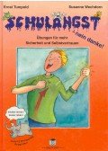 TUMPOLD, ERNST - WECHDORN, SUSANNE - Schulangst - nein danke !