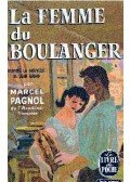PAGNOL, MARCEL - La femme du boulanger
