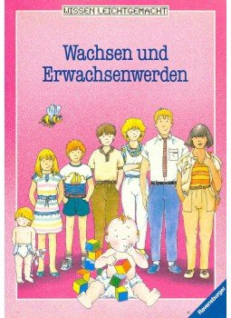  - Wissen Leicht gemacht - Wachsen und Erwachsenwerden, null 1998 antikvár könyv