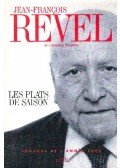 REVEL, JEAN FRANCOIS - Les plats de saison