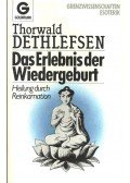 Thorwald Dethlefsen - Das Erlebnis der Widergeburt - Heilung und Reinkarnation
