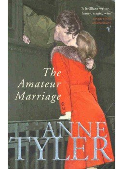 Anne Tyler - The Amateur Marriage Anne Tyler - The Amateur Marriage, null 2004 antikvár könyv