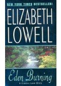 Elizabeth Lowell - Eden Burning