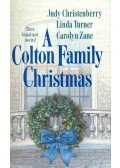 CHRISTENBERRY, JUDY - TURNER, LINDA - ZANE, CAROLYN - A Colton Family Christmas
