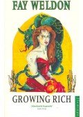 Weldon, Fay - Growing Rich