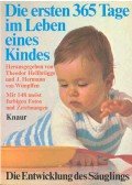 HELLBRÜGGE, THEODOR - WIMPFFEN, J. HERMANN von (editor) - Die ersten 365 Tage im Leben eines Kindes