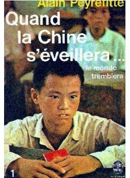 PEYREFITTE, ALAIN - Quand la Chine s'éveillera... le monde tremblera, null 1975 antikvár könyv