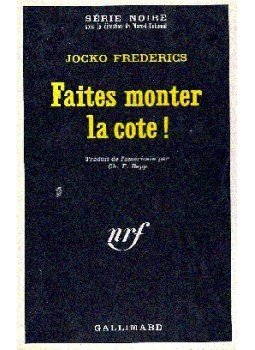 FREDERICS, JOCKO - Faites monter la cote ! FREDERICS, JOCKO - Faites monter la cote !, null 1967 antikvár könyv