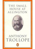 TROLLOPE. ANTHONY - The Small House at Allington