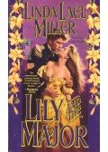 MILLER. LINDA LAEL - Lily and the Major