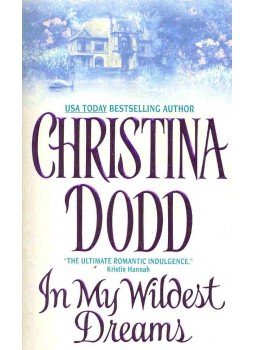 Christina Dodd - In My Wildest Dreams Christina Dodd - In My Wildest Dreams, null 2001 antikvár könyv