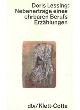 Lessing, Doris - Nebenerträge eines ahrbaren Berufs Lessing, Doris - Nebenerträge eines ahrbaren Berufs, null 1987 antikvár könyv