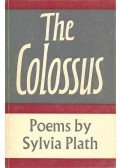 Plath, Sylvia - The Colossus