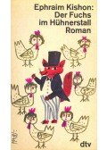 Ephraim Kishon - Der Fuchs im Hühnerstall