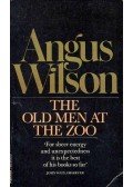 Wilson, Angus - The Old Men at the Zoo