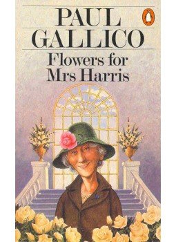 Gallico, Paul - Flowers for Mrs Harris Gallico, Paul - Flowers for Mrs Harris, null 1989 antikvár könyv