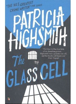 Patricia Highsmith - The Glass Cell Patricia Highsmith - The Glass Cell, null 2008 antikvár könyv