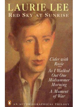 LEE, LAURIE - Red Sky at Sunrise : Cider with Rosie - As I Walked Out One Midsummer Morning - A Moment of War, null 1992 antikvár könyv