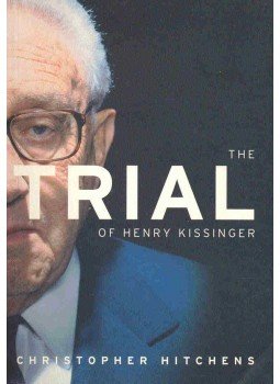 HITCHENS, CHRISTOPHER - The Trial of Henry Kissinger HITCHENS, CHRISTOPHER - The Trial of Henry Kissinger, null 2002 antikvár könyv