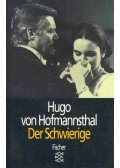 Hofmannsthal, Hugo von - Der Schwierige