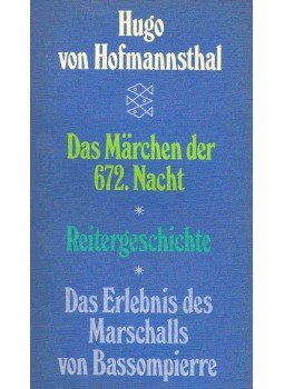 Hofmannsthal, Hugo von - Das Märchen der 672. Nacht;  Reitergeschicht;  Das Erlebnis des Marschalls von Bassompierre, null 1978 antikvár könyv