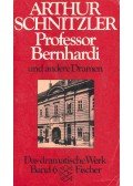 Arthur Schnitzler - Professor Bernhardi und andere Dramen