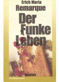 Erich Maria Remarque - Der Funke Leben