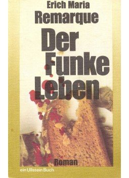 Erich Maria Remarque - Der Funke Leben Erich Maria Remarque - Der Funke Leben, null 0 antikvár könyv