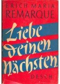 Erich Maria Remarque - Liebe deinen nächsten