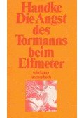 Handke, Peter - Die Angst des Tormanns beim Elfmeter