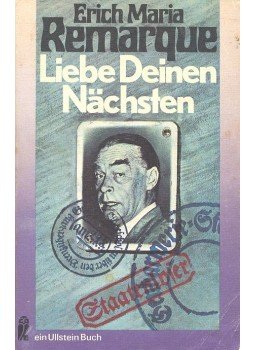 Erich Maria Remarque - Liebe deinen nächsten Erich Maria Remarque - Liebe deinen nächsten, null 1976 antikvár könyv
