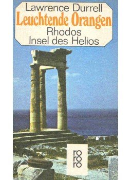 Durrell, Lawrence - Leuchtende Orangen - Rhodos - Insel des Helios, null 1980 antikvár könyv
