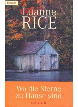 Rice, Luanne - Wo die Sterne zu Hause sind Rice, Luanne - Wo die Sterne zu Hause sind, null 2003 antikvár könyv