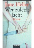 Heller, Jane - Wer zuletzt lacht