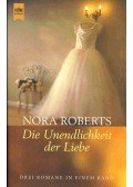 Nora Roberts - Die Unendlichkeit der Liebe