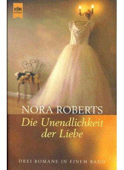 Nora Roberts - Die Unendlichkeit der Liebe Nora Roberts - Die Unendlichkeit der Liebe, null 2001 antikvár könyv