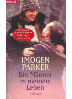Parker, Imogen - Die Männer in meinen Leben Parker, Imogen - Die Männer in meinen Leben, null 2000 antikvár könyv