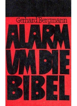 Bergmann, Gerhard - Alarm um die Bibel Bergmann, Gerhard - Alarm um die Bibel, null 1963 antikvár könyv