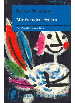 Neumann, Robert - Mit fremden Federn Neumann, Robert - Mit fremden Federn, null 1962 antikvár könyv