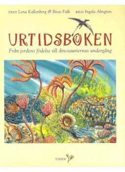 - Urtidsboken - Fran jordens födelse till dinosauriernas undergang, null 1996 antikvár könyv