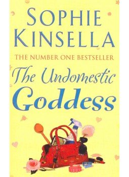 Sophie Kinsella - The Undomestic Goddess Sophie Kinsella - The Undomestic Goddess, London 2006 antikvár könyv