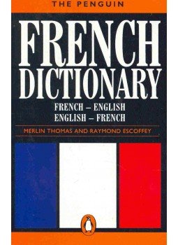 THOMAS, MERLIN - ESCOFFEY, RAYMOND - The Penguin French Dictionary - French-English, English-French, null 2005 antikvár könyv