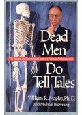 MAPLES, WILLIAM R. - BROWNING, MICHAEL - Dead Men Do Tell Tales