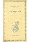 WIECHERT, ERNST - Das heilige Jahr
