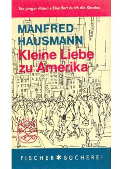 HAUSMANN, MANFRED - Kleine Liebe zu Amerika, null 1961 antikvár könyv