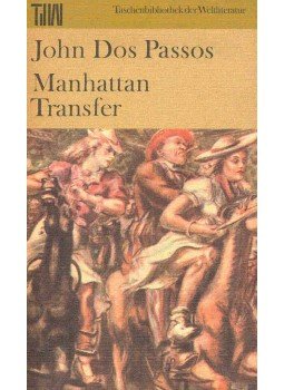 Passos, John Dos - Manhattan Transfer Passos, John Dos - Manhattan Transfer, null 1986 antikvár könyv