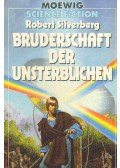 Robert Silverberg - Bruderschaft der Unsterblichen