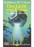 O'NEAL, KATHLEEN M. - Das Licht von Kayan