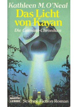 O'NEAL, KATHLEEN M. - Das Licht von Kayan O'NEAL, KATHLEEN M. - Das Licht von Kayan, null 1995 antikvár könyv